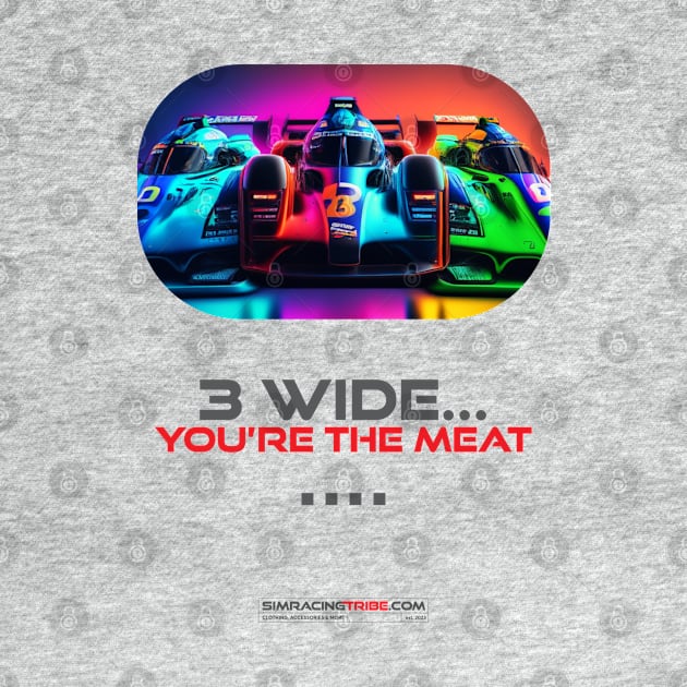 3 wide - You're the meat by Simracing Tribe